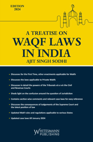 A Treatise on Wakf Laws in India