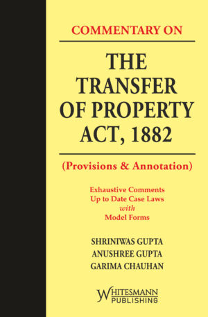 Commentary on The Transfer of Property Act, 1882