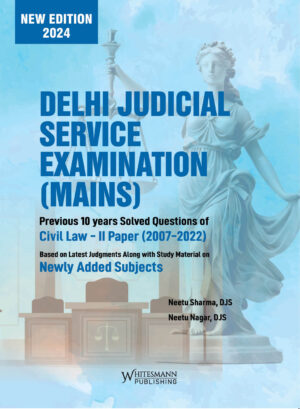 Delhi Judicial Service Examination (Mains) - Civil Law II - (2007-2022)