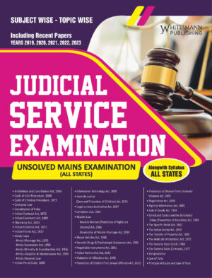 Judicial Services Mains Examinations - [Unsolved Mains (All States) Papers (Subject Wise and Topic-Wise)]