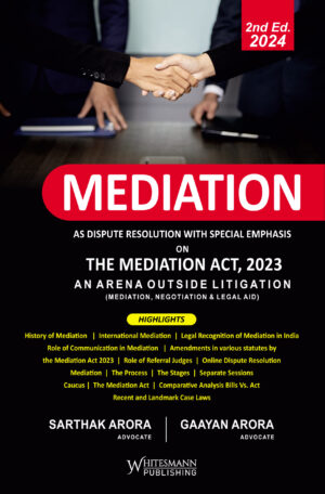 Mediation as Dispute Resolution with Special Emphasis on the Mediation Act, 2023 - 2nd Edition