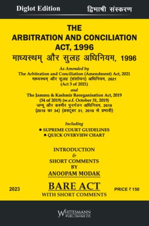THE ARBITRATION AND CONCILIATION ACT, 1996