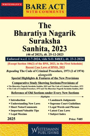 The Bharatiya Nagarik Suraksha Sanhita , 2023 Bare Acts English with Comments 2025