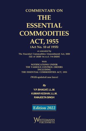 Commentary on The Essential Commodities Act, 1955
