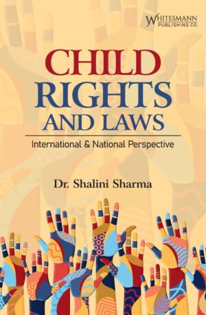 Child Rights and Laws (International & National Perspective)