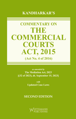 Commentary on The Commercial Courts Act, 2015