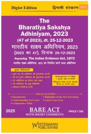 THE BHARATIYA SAKSHYA ADHINIYAM , 2023 BARE ACT DIGLOT LATEST EDITION 2025