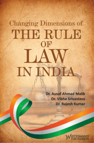 Changing Dimensions of the Rule of Law in India
