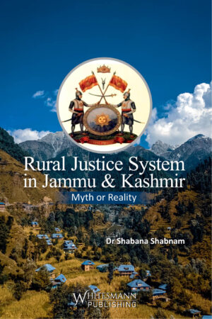 Rural Justice System in Jammu & Kashmir Myth or Reality