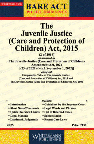 THE JUVENILE JUSTICE ( CARE AND PROTECTION OF CHILDREN) ACT,2015 BARE ACT ENGLISH EDITION 2025