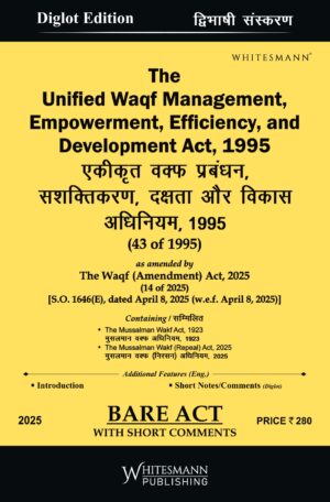 Unified Waqf Management, Empowerment, Efficiency and Development Act, 1995 Bare Act Diglot Edition 2025