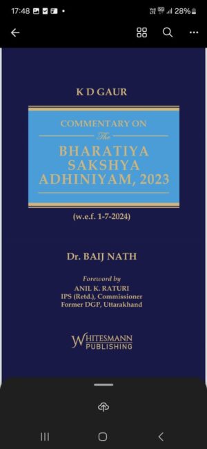 COMMENTARY ON THE BHARATIYA SAKSHYA ADHINIYAM, 2023 BY DR. BAIJ NATH EDITION 2025