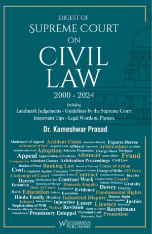 DIGEST OF SUPREME COURT ON CIVIL LAW BY DR. KAMESHWAR PRASAD EDITION 2025
