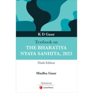 Textbook on The Bharatiya Nyaya Sanhita, 2023 (BNS 2023) By K D Gaur