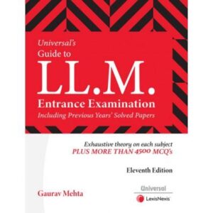 Universal's Guide to LL.M. Entrance Examination, 11th Edition - By Gaurav Mehta