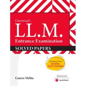 LL.M. Entrance Examination: Solved Papers, 1st Edition - By Gaurav Mehta