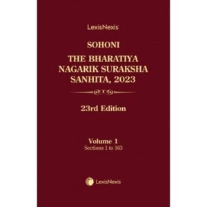 The Bharatiya Nagarik Suraksha Sanhita, 2023 (Set Of 5 Vols.), 23rd Edition 2025 - By Sohoni