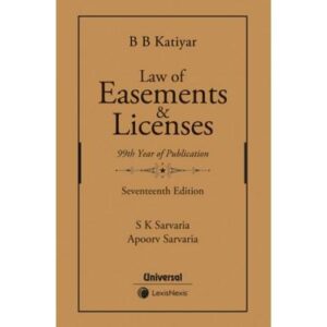 Law of Easements and Licenses, 17th Edition 2024 - By B B Katiyar