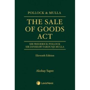 The Sale of Goods Act (Reprint), 11th Edition 2023 - By Pollock & Mulla