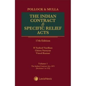 The Indian Contract and Specific Relief Acts (Set of 2 Volume), 17th Edition 2024 - By Pollock & Mulla