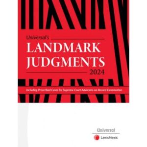 Landmark Judgments 2024, 1st Edition 2024 - By Universal's