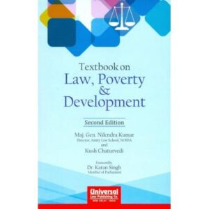 Textbook on Law, Poverty and Development (Reprint), 2th Edition 2023 - By Maj Gen Nilendra Kumar