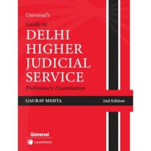 Universal's Guide to Delhi Higher Judicial Service Preliminary Examination - including Previous Year Solved Paper and Model Test Papers