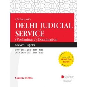 Universal's Delhi Judicial Service (Preliminary) Examination: Solved Papers