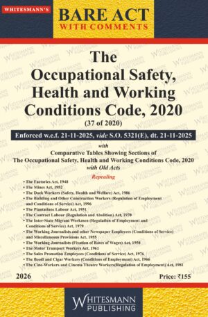 The Occupational Safety,Health and Working Conditions Code, 2020 Bare act English Ist Edition 2026