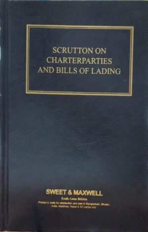 Scrutton on Charterparties and Bills of Lading, 25th Edition 2024-by David Foxton, Howard Bennett, Steven Berry, Christopher Smith